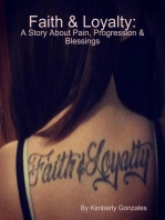 Faith & Loyalty: A Story About Pain, Progression & Blessings