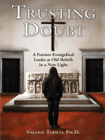 Trusting Doubt: A Former Evangelical Looks at Old Beliefs in a New Light