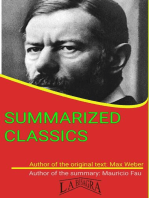 Max Weber: Summarized Classics: SUMMARIZED CLASSICS