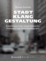 Stadtklanggestaltung: Konditionen einer neuen Entwurfs-, Planungs- und Entwicklungspraxis