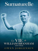 Livre Deux - Surnaturelle: La Vie De William Branham: Le Jeune Homme Et Son Désespoir (1933 - 1946)