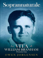 Libro (Prenota) Uno - Soprannaturale: La Vita Di William Branham: Il ragazzo e la sua privazione (1909 - 1932)