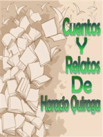 20 Cuentos de Horacio Quiroga: (Juan Darien, La Miel Silvestre, A La Deriva, El Almohadón De Plumas, El Desierto, El Espectro, El Hijo, El Hombre Muerto, El Tigre, El Vampiro, El Loro Pelado, El Perro Rabioso, Flor De Imperio, La Abeja Haragana, La Gallina Degollada, Anaconda…)