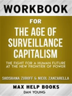 Workbook for The Age of Surveillance Capitalism: The Fight for a Human Future at the New Frontier of Power by Shoshana Zuboff (Max Help Workbooks)