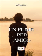 Un fiume per amico