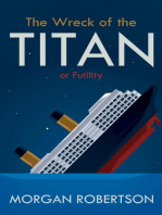 The Wreck of the Titan: Or: Futility, and Other Stories