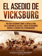 El asedio de Vicksburg: Una guía fascinante sobre la batalla final de la campaña de Ulysses S. Grant en Vicksburg durante la guerra civil estadounidense