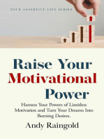 Raise Your Motivational Power: Your Assertive Life, #3