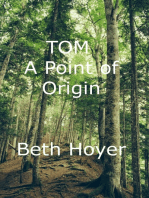 Tom a Point of Origin