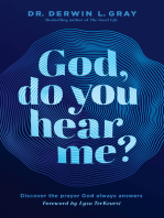 God, Do You Hear Me?: Discover the Prayer God Always Answers