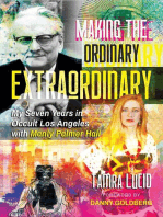 Making the Ordinary Extraordinary: My Seven Years in Occult Los Angeles with Manly Palmer Hall