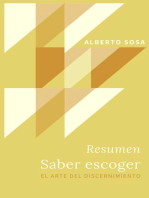 Resumen. Saber Escoger. El Arte del Discernimiento