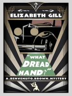 What Dread Hand?: A Benvenuto Brown Mystery