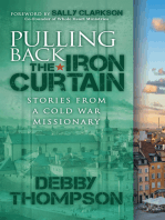 Pulling Back the Iron Curtain: Stories from a Cold War Missionary