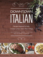 Downtown Italian: Recipes Inspired by Italy, Created in New York's West Village