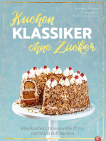 Backbuch: Kuchenklassiker - ohne Zucker! Endlich: 60 beliebte Rezepte als zuckerfrei-Variante.: Natürlich süßen mit Datteln, Früchten und Kokosblütenzucker. Vom Käsekuchen bis zur Prinzregententorte.