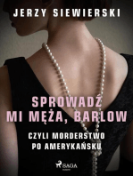 Sprowadź mi męża, Barlow, czyli morderstwo po amerykańsku