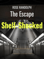 The Escape: Shell-Shocked