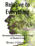 Relative to Everything - Reclaiming Intimacy in a Time of Global Crisis