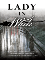 Lady in White (A Collection of Utter Speculation)