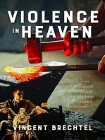 Violence in Heaven: And Meeting God Where the Rubber Meets the Road