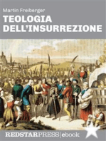 Teologia dell'insurrezione: Thomas Müntzer e la guerra dei contadini: una rivolta di popolo nel cuore dell’Europa Moderna