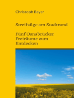 Streifzüge am Stadtrand: Fünf Osnabrücker Freiräume zum Entdecken