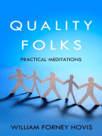 Quality Folks: Practical Meditations