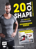 20 to Shape – Bodyweight only: Dein ehrliches Fitnesstraining – Ganzheitlich, funktionell, ohne Geräte