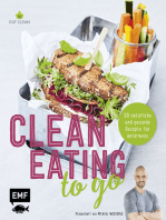 Clean Eating to go: 50 natürliche und gesunde Rezepte für unterwegs