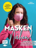 Masken nähen! – Mund-Nasen-Schutz einfach selbst gemacht: 5 Modelle für Erwachsene und Kinder – Auch ohne Nähmaschine möglich – Vorlage in Originalgröße – Extra Wissen zu Material, Handhabung, Pflege und mehr