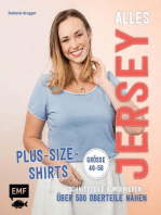 Alles Jersey – Plus-Size-Shirts: Schnittteile kombinieren – Über 500 Oberteile nähen - Alle Modelle in Größe 46-56 – Mit 2 Schnittmusterbogen