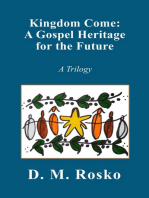 Kingdom Come: A Gospel Heritage for the Future
