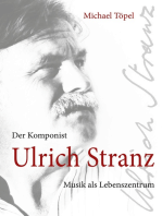 Der Komponist Ulrich Stranz: Musik als Lebensmittelpunkt
