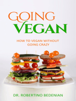 Going Vegan: How to Vegan without Going Crazy