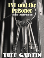 TNT and the Prisoner: 6ixes, #3