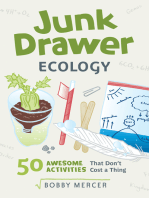 Junk Drawer Ecology: 50 Awesome Experiments That Don't Cost a Thing