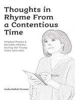 Thoughts in Rhyme From a Contentious Time: Original Poems & Parodies Written During the Trump Years 2015-2021