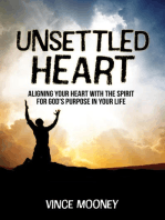 Unsettled Heart: Aligning Your Heart with the Spirit for God's Purpose in Your Life