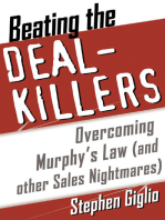 Beating the Deal Killers: Overcoming Murphy's Law (and other Sales Nightmares)