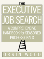 The Executive Job Search: A Comprehensive Handbook for Seasoned Professionals: A Comprehensive Handbook for Seasoned Professionals