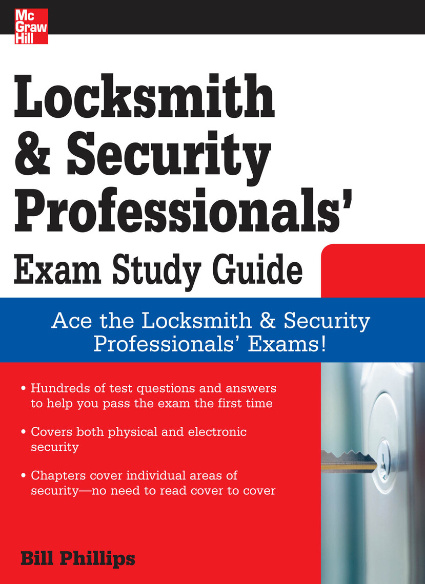 Locksmith and Security Professionals' Exam Study Guide by Bill Phillips ...