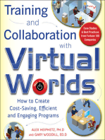 Training and Collaboration with Virtual Worlds: How to Create Cost-Saving, Efficient and Engaging Programs