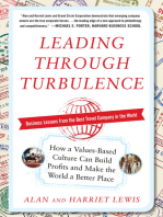 Leading Through Turbulence: How a Values-Based Culture Can Build Profits and Make the World a Better Place