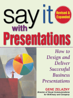 Say It With Presentations, 2E Rev and Exp Ed (PB): How to Design and Deliver Successful Business Presentations
