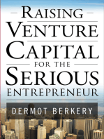 Raising Venture Capital for the Serious Entrepreneur