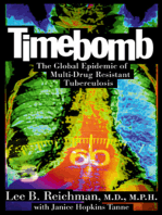 Timebomb:The Global Epidemic of Multi-Drug Resistant Tuberculosis