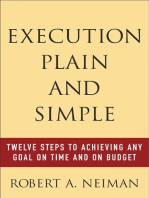Execution Plain and Simple: Twelve Steps to Achieving Any Goal on Time and On Budget: Twelve Steps to Achieving Any Goal on Time and On Budget