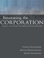 Innovating the Corporation: Creating Value for Customers and Shareholders