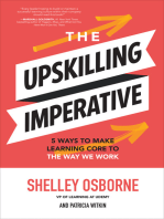 The Upskilling Imperative: 5 Ways to Make Learning Core to the Way We Work